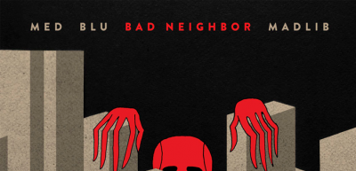 MED, Blu & Madlib - Bad Neighbor (Album Release)